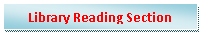 Text Box: Library Reading Section